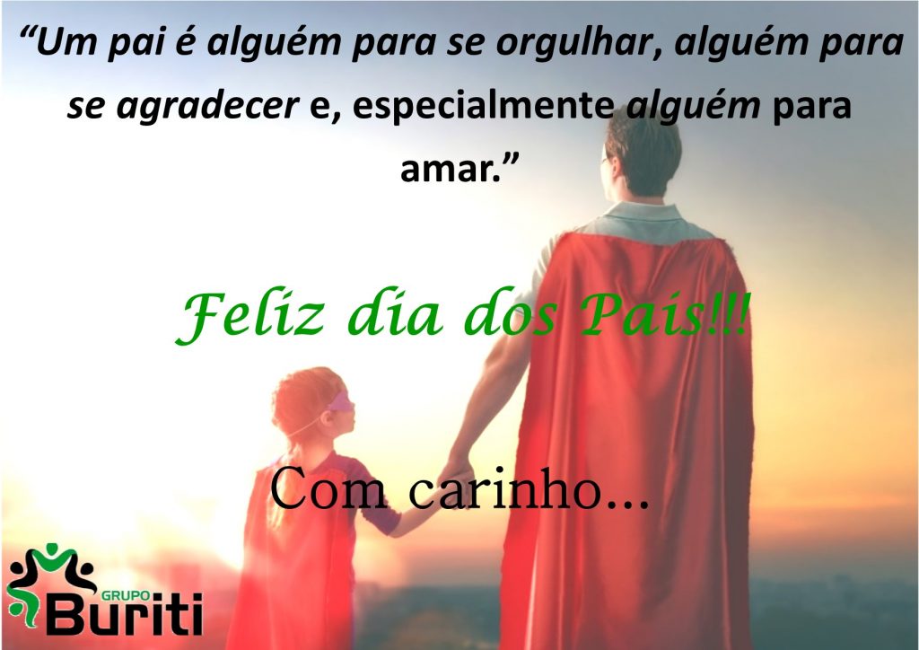 Feliz dia dos Pais – Grupo Buriti